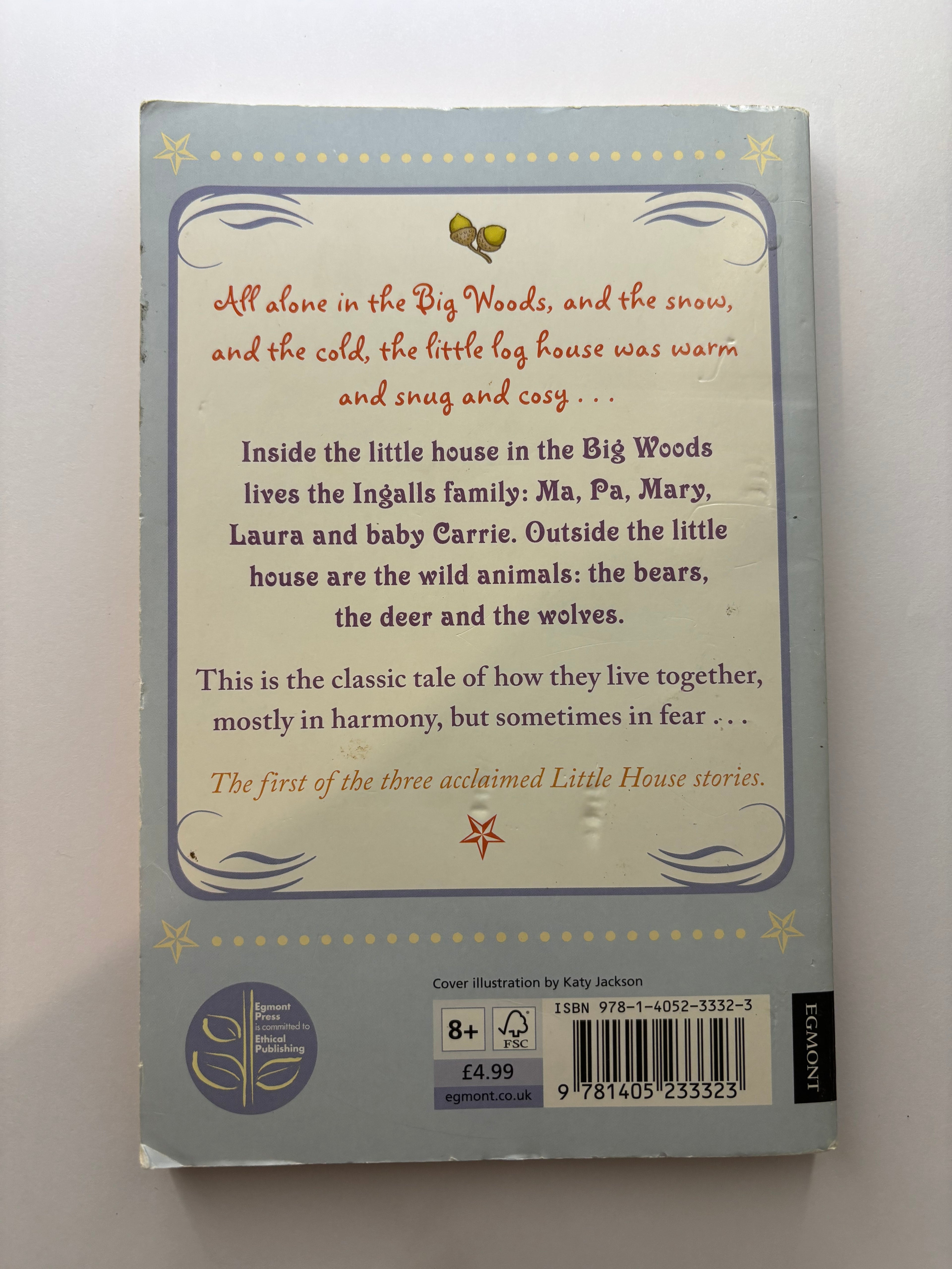 Little house in the big woods by Laura Ingalls Wilder