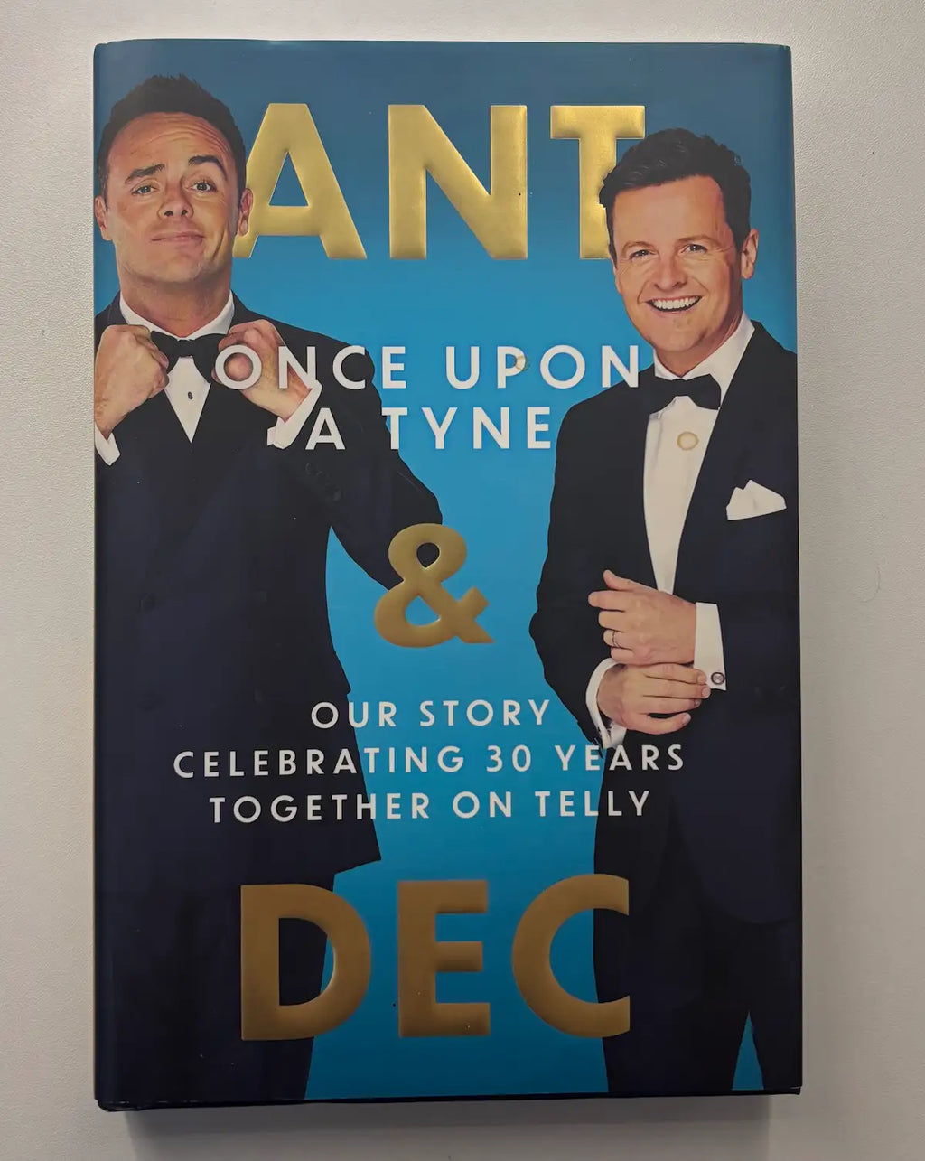Ant & Dec: Once Upon a Tyne biography book front cover UK