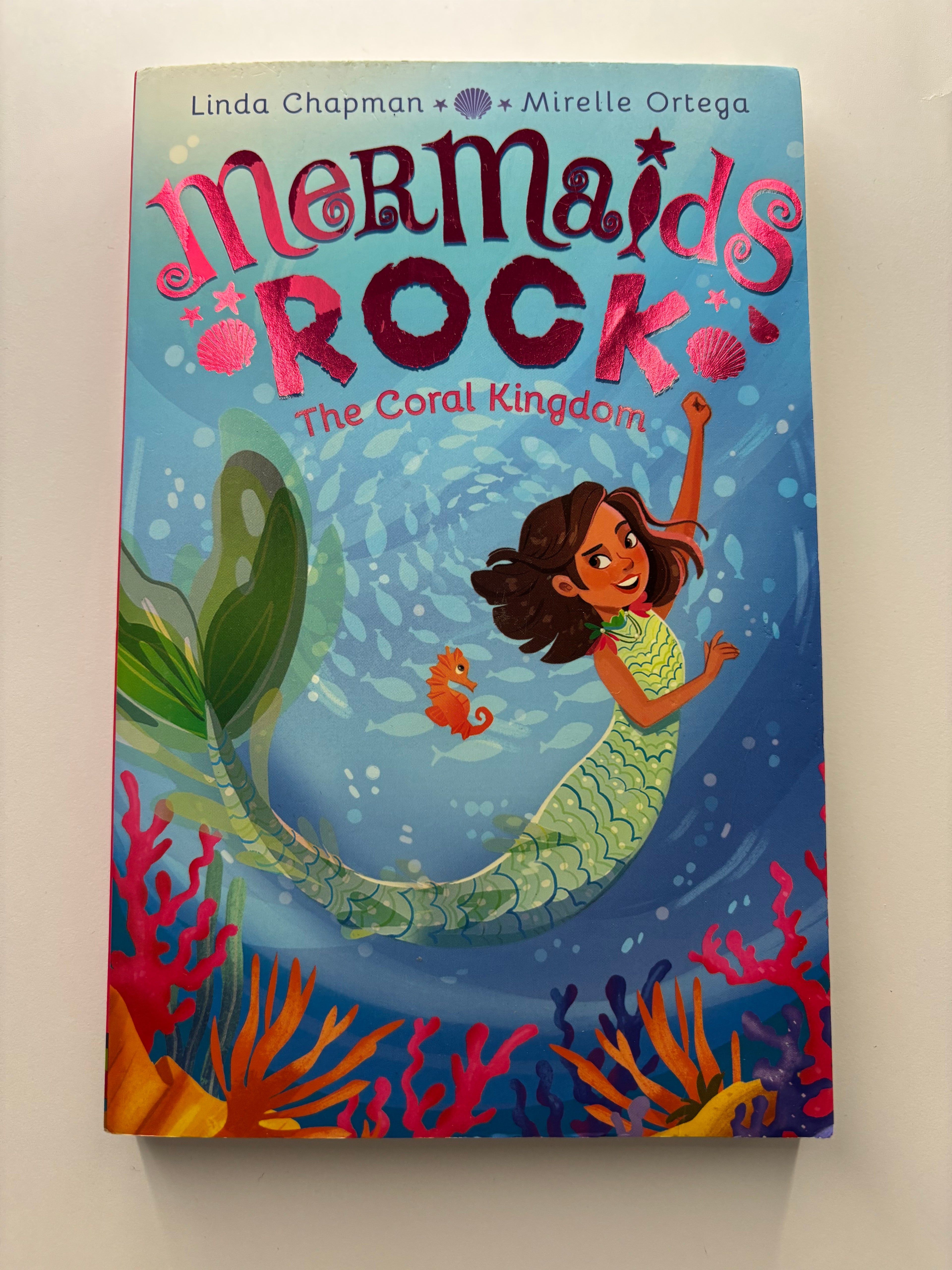 Mermaids Rock- The Coral Kingdom by Linda Chapman & Mirelle Ortega