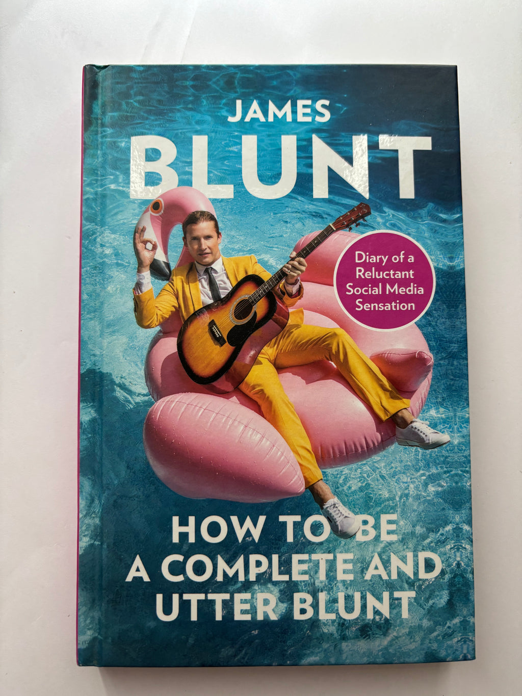 How to be a complete and Utter Blunt by James Blunt